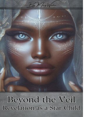 cover image of Beyond the Veil-Revelation as a Star Child